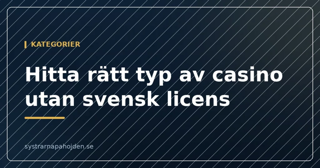 typer Casino Utan Svensk Licens
